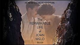 The Remarkable Life of John Weld (2018) | Full Movie | Peter Coyote | Nick Tag | Claire Adams