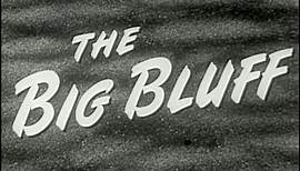 The Big Bluff (1955) [Film Noir] [Drama]
