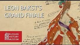 Leon Bakst’s Grand Finale: An Online Lecture by Anna Winestein