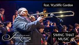 Wycliffe Gordon | Swing That Music | Night of Jazz