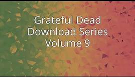 Grateful Dead Download Series Volume 9