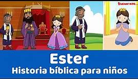 Ester - Historia bíblica para niños