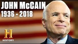 John McCain: In Memoriam 1936 - 2018 | HISTORY