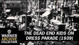 Original Theatrical Trailer | The Dead End Kids on Dress Parade | Warner Archive