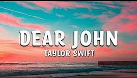 Taylor Swift - Dear John Lyrics