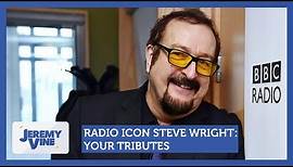Radio icon Steven Wright: Your tributes | Jeremy Vine