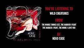 Neko Case - "Wild Creatures" (Full Album Stream)