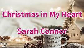 Christmas in My Heart - Sarah Connor (Lyrics)