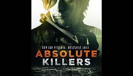 Absolute Killers Trailer