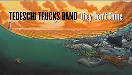 Tedeschi Trucks Band - They Don't Shine (audio)