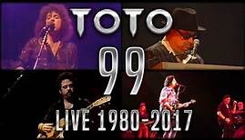 Toto | "99" - Live Throughout the Years (1980 -- 2017)