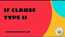 If-Clause Type II - If Satz Typ 2 - einfach auf Deutsch erklärt