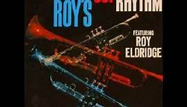 Roy Eldridge - Roy's Got Rhythm ( Full Album )