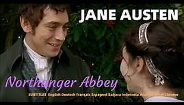 Jane Austen - Northanger Abbey - 2007 JJ Feild & Felicity Jones (full movie)