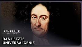 Gottfried Leibniz: Das größte Genie aller Zeiten? | Doku | Timeline Deutschland