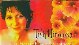 Tish Hinojosa - A Heart Wide Open