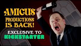 Amicus Productions is Back! Exclusive to Kickstarter!