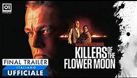 KILLERS OF THE FLOWER MOON di Martin Scorsese (2023) - Final Trailer Italiano Ufficiale