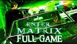 Enter the Matrix - Full Game Walkthrough