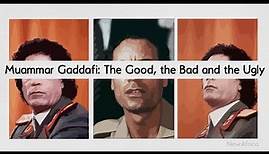 A Brief History of Muammar Gaddafi
