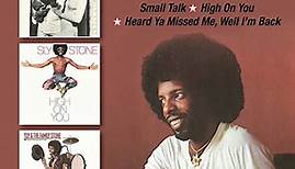 Sly & The Family Stone / Sly Stone - Small Talk / High On You / Heard Ya Missed Me, Well I'm Back