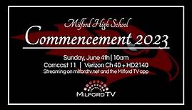 The 2023 Milford High School Commencement Ceremony