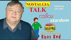 NOSTALGIA TALK: Episode #74 (Featuring PAT FRY)