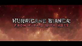 HURRICANE BIANCA: FROM RUSSIA WITH HATE // Teaser Trailer
