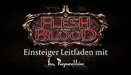 Flesh and Blood - Einsteiger Leitfaden