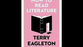 "How to Read Literature" By Terry Eagleton
