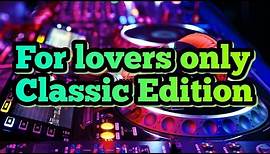 For lovers Only Classic Edition.. Mplanet