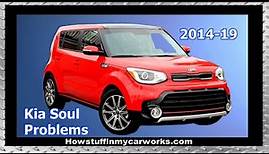 Kia Soul 2nd generation from 2014 to 2019 common problems, issues, recalls and complaints