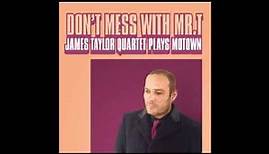 The James Taylor Quartet - Don't Mess With Mr. T