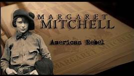Margaret Mitchell: American Rebel | GPB Documentaries