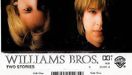 The Williams Brothers - Two Stories