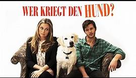 Wer kriegt den Hund? - Trailer [HD] Deutsch / German (FSK 0)