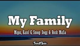 Migos, KAROL G, Snoop Dogg & Rock Mafia – My Family ("The Addams Family" OST) (Lyrics, Letra)