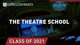 The Theatre School at DePaul | 2021 Commencement