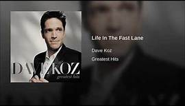 Dave Koz - Life In The Fast Lane