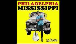 G. Love - Mississippi feat. Speech, Alvin YoungBlood Hart and RL Boyce