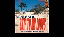 Norman Cook - "Skip To My Loops!" (tracks 59-79)