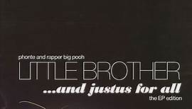 Little Brother - ...And Justus For All The EP Edition