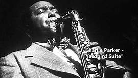 Charlie Parker - Yardbird Suite