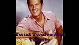 Pat Boone - 'Twixt Twelve and Twenty