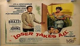 Loser Takes All (1956) ★