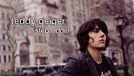 Teddy Geiger - Step Ladder