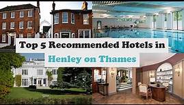 Top 5 Recommended Hotels In Henley on Thames | Top 5 Best 4 Star Hotels In Henley on Thames