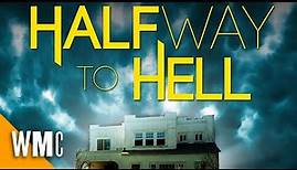 Halfway to Hell | Full Movie | Crime Drama Thriller | WORLD MOVIE CENTRAL
