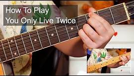 'You Only Live Twice' Nancy Sinatra-James Bond Theme Guitar Lesson