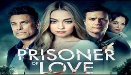 Prisoner of Love 2022 Trailer